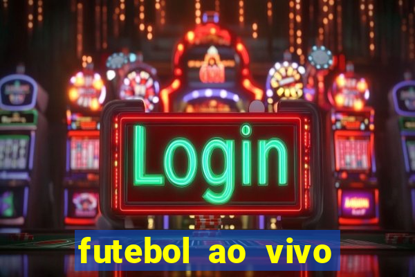 futebol ao vivo sem virus